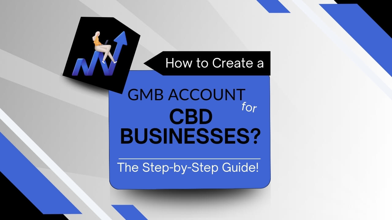 How to Create a Google Business Profile for CBD Businesses How to Create a Google Business Profile for CBD Businesses
